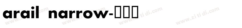 arail narrow字体转换